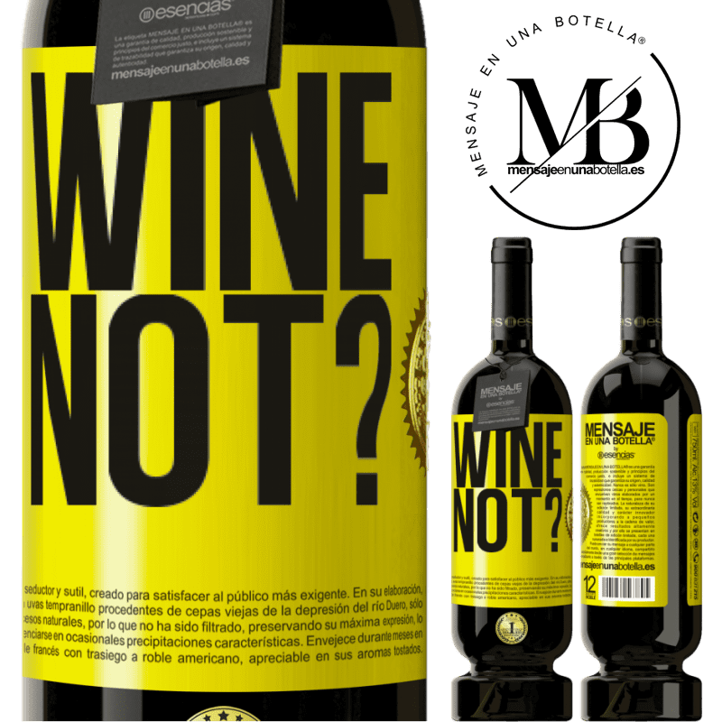 49,95 € Kostenloser Versand | Rotwein Premium Ausgabe MBS® Reserve Wine not? Gelbes Etikett. Anpassbares Etikett Reserve 12 Monate Ernte 2016 Tempranillo