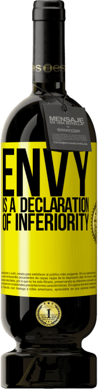 «Envy is a declaration of inferiority» Premium Edition MBS® Reserve