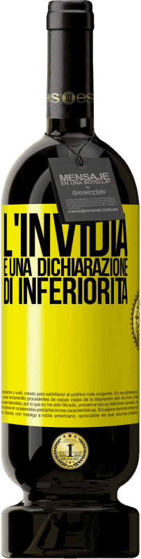 49,95 € Spedizione Gratuita | Vino rosso Edizione Premium MBS® Riserva L'invidia è una dichiarazione di inferiorità Etichetta Gialla. Etichetta personalizzabile Riserva 12 Mesi Raccogliere 2015 Tempranillo