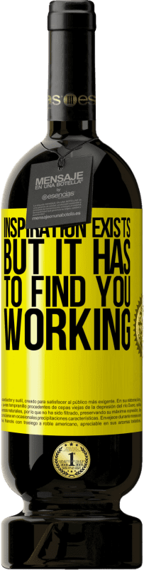 «Inspiration exists, but it has to find you working» Premium Edition MBS® Reserve