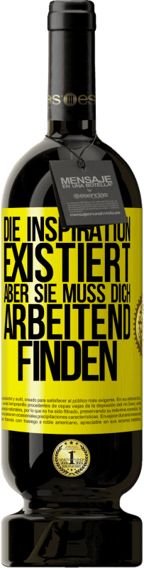 49,95 € | Rotwein Premium Ausgabe MBS® Reserve Die Inspiration existiert, aber sie muss dich arbeitend finden Gelbes Etikett. Anpassbares Etikett Reserve 12 Monate Ernte 2016 Tempranillo