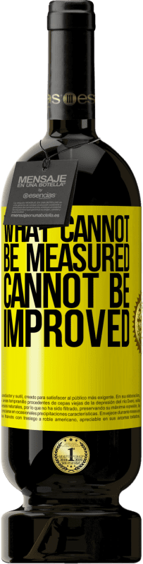 49,95 € | Red Wine Premium Edition MBS® Reserve What cannot be measured cannot be improved Yellow Label. Customizable label Reserve 12 Months Harvest 2016 Tempranillo