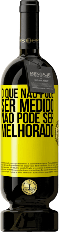 49,95 € | Vinho tinto Edição Premium MBS® Reserva O que não pode ser medido não pode ser melhorado Etiqueta Amarela. Etiqueta personalizável Reserva 12 Meses Colheita 2016 Tempranillo