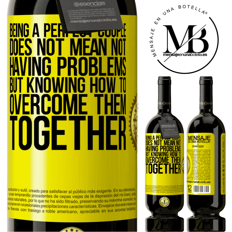 49,95 € Free Shipping | Red Wine Premium Edition MBS® Reserve Being a perfect couple does not mean not having problems, but knowing how to overcome them together Yellow Label. Customizable label Reserve 12 Months Harvest 2015 Tempranillo