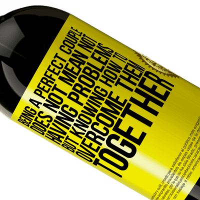 Unique & Personal Expressions. «Being a perfect couple does not mean not having problems, but knowing how to overcome them together» Premium Edition MBS® Reserve