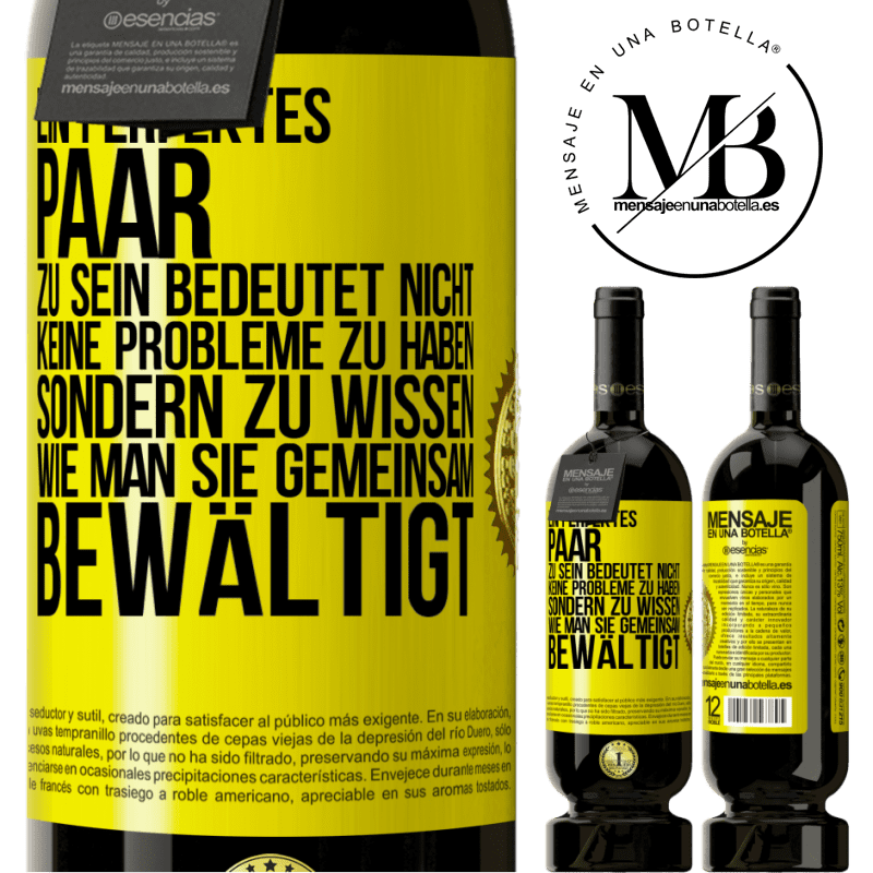 49,95 € Kostenloser Versand | Rotwein Premium Ausgabe MBS® Reserve Ein perfektes Paar zu sein bedeutet nicht, keine Probleme zu haben, sondern zu wissen, wie man sie gemeinsam bewältigt Gelbes Etikett. Anpassbares Etikett Reserve 12 Monate Ernte 2015 Tempranillo