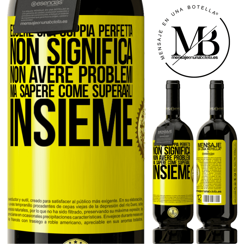 49,95 € Spedizione Gratuita | Vino rosso Edizione Premium MBS® Riserva Essere una coppia perfetta non significa non avere problemi, ma sapere come superarli insieme Etichetta Gialla. Etichetta personalizzabile Riserva 12 Mesi Raccogliere 2015 Tempranillo