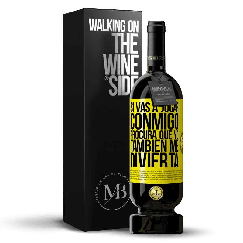 39,95 € Envoi gratuit | Vin rouge Édition Premium MBS® Reserva Si vous allez jouer avec moi, essayez de vous amuser aussi Étiquette Jaune. Étiquette personnalisable Reserva 12 Mois Récolte 2015 Tempranillo