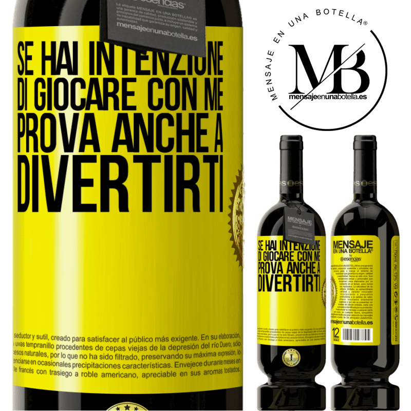 49,95 € Spedizione Gratuita | Vino rosso Edizione Premium MBS® Riserva Se hai intenzione di giocare con me, prova anche a divertirti Etichetta Gialla. Etichetta personalizzabile Riserva 12 Mesi Raccogliere 2015 Tempranillo