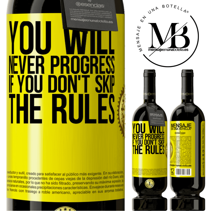 29,95 € Free Shipping | Red Wine Premium Edition MBS® Reserva You will never progress if you don't skip the rules Yellow Label. Customizable label Reserva 12 Months Harvest 2014 Tempranillo