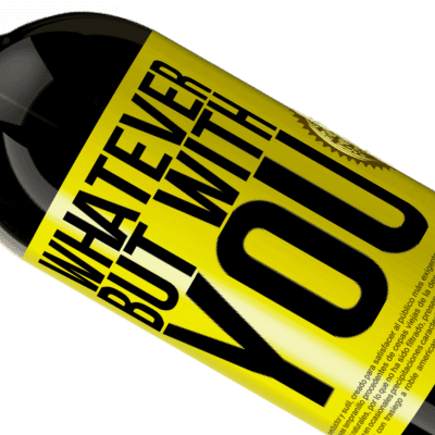 Unique & Personal Expressions. «Whatever but with you» Premium Edition MBS® Reserve