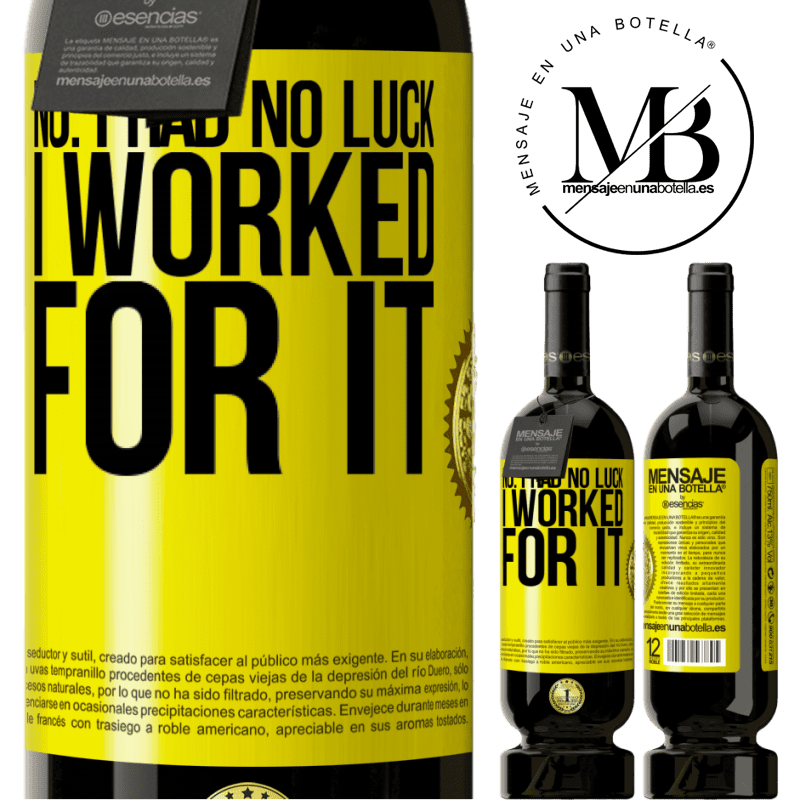 29,95 € Free Shipping | Red Wine Premium Edition MBS® Reserva No. I had no luck, I worked for it Yellow Label. Customizable label Reserva 12 Months Harvest 2014 Tempranillo