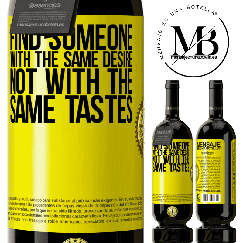 49,95 € Free Shipping | Red Wine Premium Edition MBS® Reserve Find someone with the same desire, not with the same tastes Yellow Label. Customizable label Reserve 12 Months Harvest 2014 Tempranillo