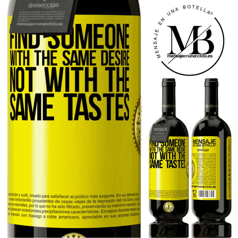 49,95 € Free Shipping | Red Wine Premium Edition MBS® Reserve Find someone with the same desire, not with the same tastes Yellow Label. Customizable label Reserve 12 Months Harvest 2016 Tempranillo