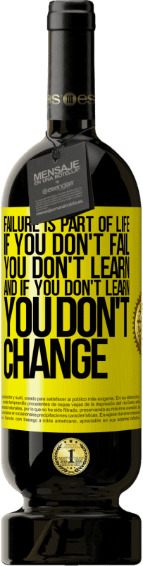 «Failure is part of life. If you don't fail, you don't learn, and if you don't learn, you don't change» Premium Edition MBS® Reserve