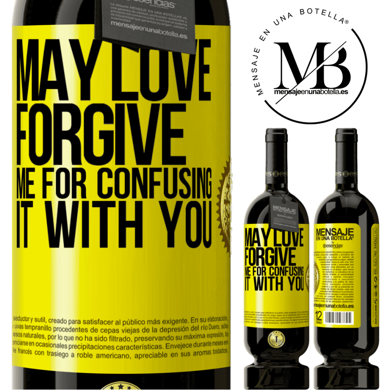29,95 € Free Shipping | Red Wine Premium Edition MBS® Reserva May love forgive me for confusing it with you Yellow Label. Customizable label Reserva 12 Months Harvest 2014 Tempranillo