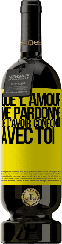 49,95 € Envoi gratuit | Vin rouge Édition Premium MBS® Réserve Que l'amour me pardonne de l'avoir confondu avec toi Étiquette Jaune. Étiquette personnalisable Réserve 12 Mois Récolte 2016 Tempranillo