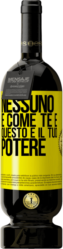 49,95 € | Vino rosso Edizione Premium MBS® Riserva Nessuno è come te e questo è il tuo potere Etichetta Gialla. Etichetta personalizzabile Riserva 12 Mesi Raccogliere 2015 Tempranillo