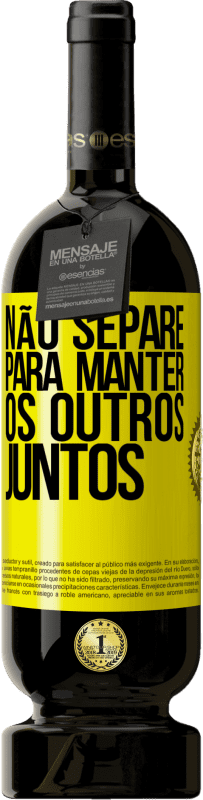 49,95 € | Vinho tinto Edição Premium MBS® Reserva Não separe para manter os outros juntos Etiqueta Amarela. Etiqueta personalizável Reserva 12 Meses Colheita 2016 Tempranillo