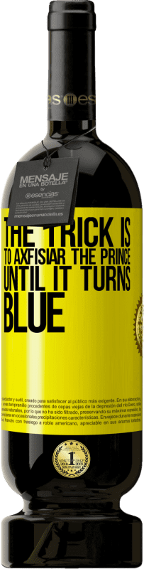 49,95 € Free Shipping | Red Wine Premium Edition MBS® Reserve The trick is to axfisiar the prince until it turns blue Yellow Label. Customizable label Reserve 12 Months Harvest 2016 Tempranillo