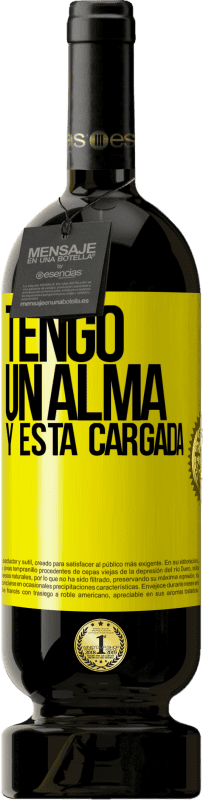 49,95 € Spedizione Gratuita | Vino rosso Edizione Premium MBS® Riserva Tengo un alma y está cargada Etichetta Gialla. Etichetta personalizzabile Riserva 12 Mesi Raccogliere 2016 Tempranillo