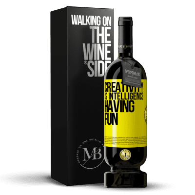 «Creativity is intelligence having fun» Premium Edition MBS® Reserve