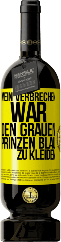 Kostenloser Versand | Rotwein Premium Ausgabe MBS® Reserve Mein Verbrechen war den grauen Prinzen blau zu kleiden Gelbes Etikett. Anpassbares Etikett Reserve 12 Monate Ernte 2016 Tempranillo