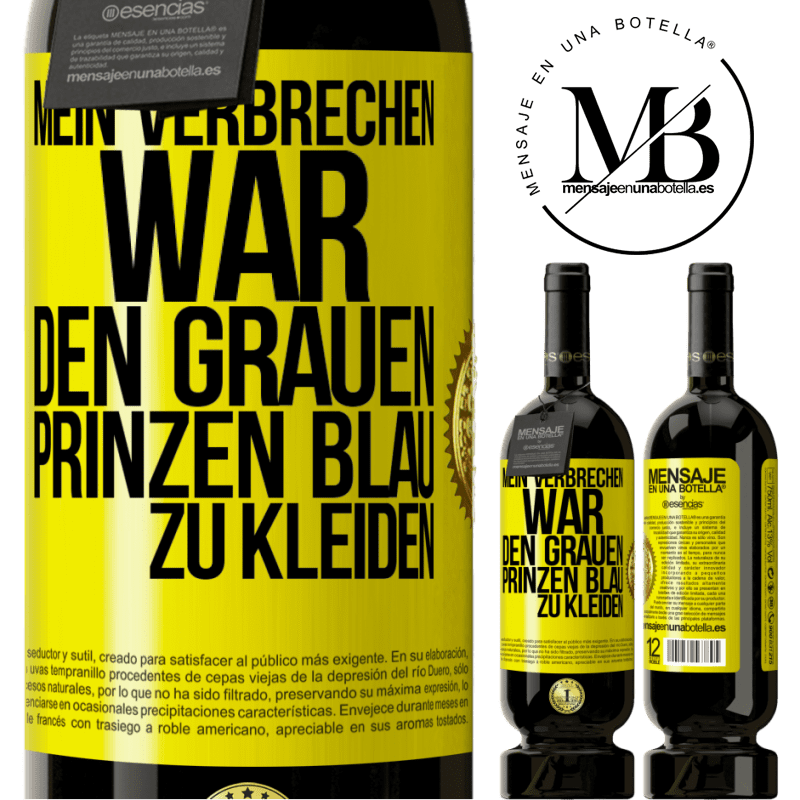 49,95 € Kostenloser Versand | Rotwein Premium Ausgabe MBS® Reserve Mein Verbrechen war den grauen Prinzen blau zu kleiden Gelbes Etikett. Anpassbares Etikett Reserve 12 Monate Ernte 2016 Tempranillo