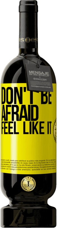 49,95 € | 赤ワイン プレミアム版 MBS® 予約する 恐れるな 黄色のラベル. カスタマイズ可能なラベル 予約する 12 月 収穫 2016 Tempranillo