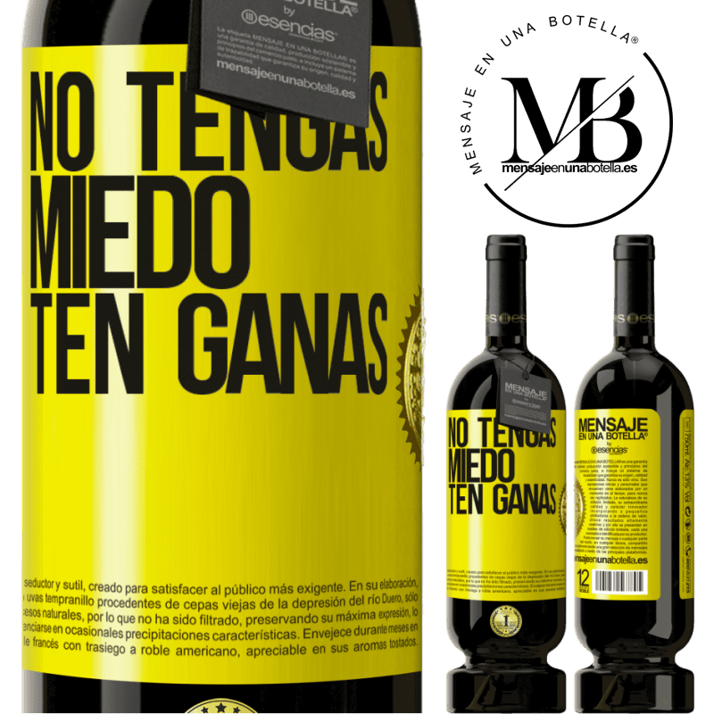 49,95 € Envío gratis | Vino Tinto Edición Premium MBS® Reserva No tengas miedo, ten ganas Etiqueta Amarilla. Etiqueta personalizable Reserva 12 Meses Cosecha 2014 Tempranillo