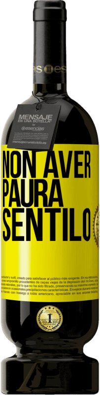 49,95 € Spedizione Gratuita | Vino rosso Edizione Premium MBS® Riserva Non aver paura, sentilo Etichetta Gialla. Etichetta personalizzabile Riserva 12 Mesi Raccogliere 2016 Tempranillo