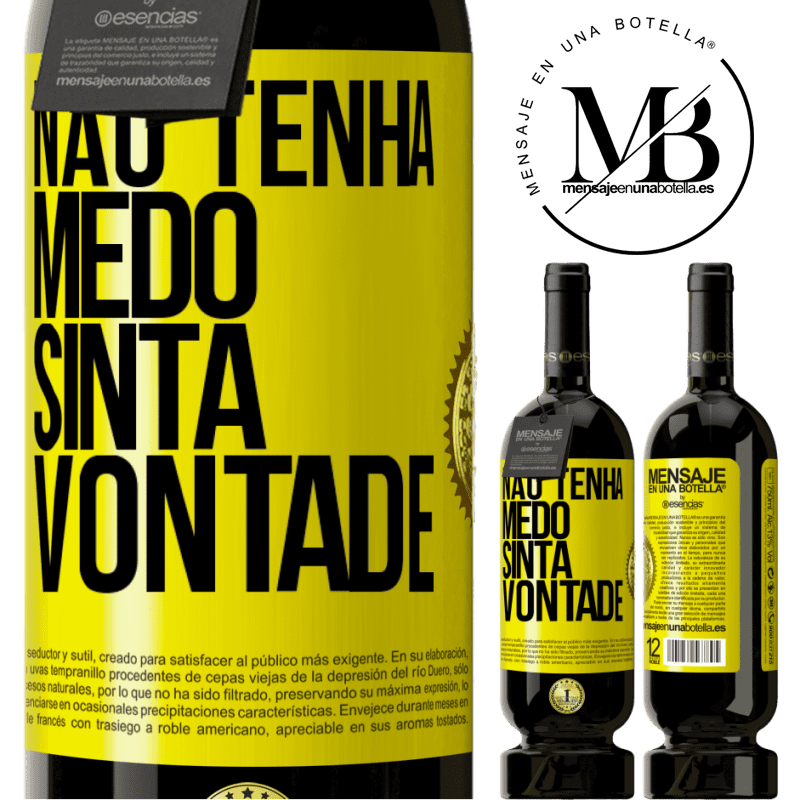 49,95 € Envio grátis | Vinho tinto Edição Premium MBS® Reserva Não tenha medo, sinta vontade Etiqueta Amarela. Etiqueta personalizável Reserva 12 Meses Colheita 2014 Tempranillo