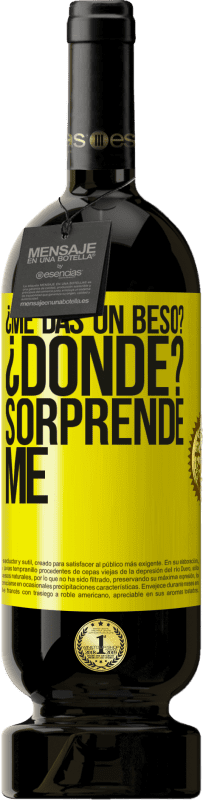 49,95 € | Vino Tinto Edición Premium MBS® Reserva ¿Me das un beso? ¿Dónde? Sorpréndeme Etiqueta Amarilla. Etiqueta personalizable Reserva 12 Meses Cosecha 2016 Tempranillo