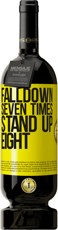 «Falldown seven times. Stand up eight» Edición Premium MBS® Reserva