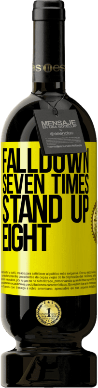 «Falldown seven times. Stand up eight» Edição Premium MBS® Reserva