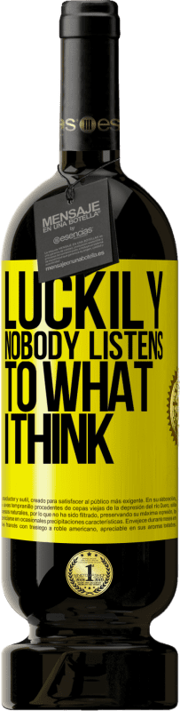 49,95 € | 红酒 高级版 MBS® 预订 幸运的是没有人听我的想法 黄色标签. 可自定义的标签 预订 12 个月 收成 2016 Tempranillo