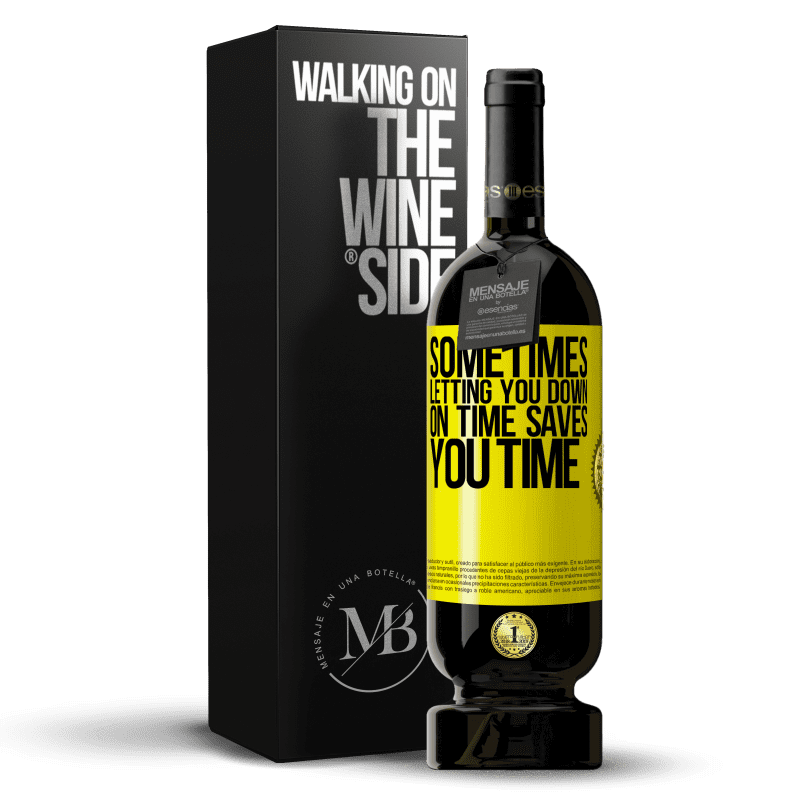 49,95 € Free Shipping | Red Wine Premium Edition MBS® Reserve Sometimes, letting you down on time saves you time Yellow Label. Customizable label Reserve 12 Months Harvest 2015 Tempranillo