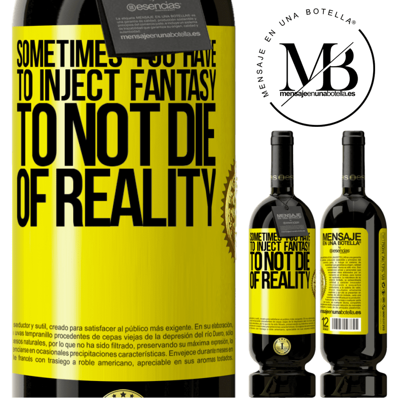 29,95 € Free Shipping | Red Wine Premium Edition MBS® Reserva Sometimes you have to inject fantasy to not die of reality Yellow Label. Customizable label Reserva 12 Months Harvest 2014 Tempranillo