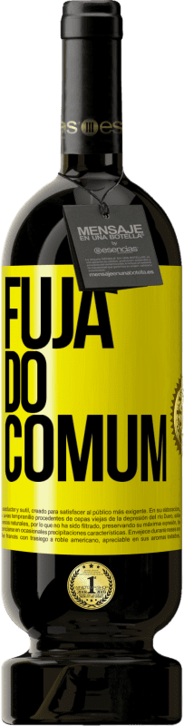 «Fuja do comum» Edição Premium MBS® Reserva