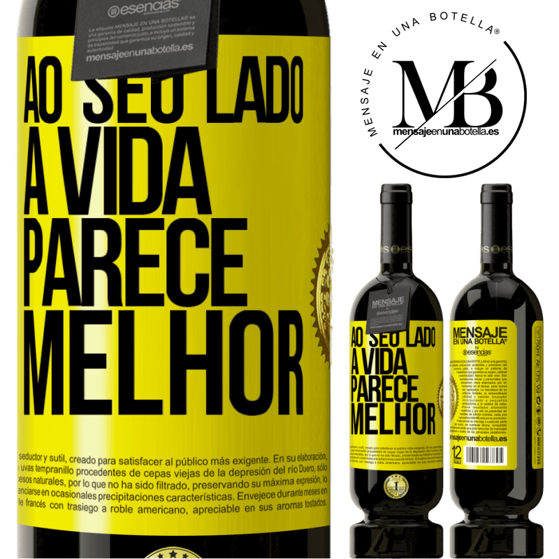 49,95 € Envio grátis | Vinho tinto Edição Premium MBS® Reserva Ao seu lado, a vida parece melhor Etiqueta Amarela. Etiqueta personalizável Reserva 12 Meses Colheita 2015 Tempranillo