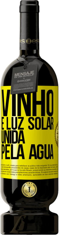 49,95 € | Vinho tinto Edição Premium MBS® Reserva Vinho é luz solar, unida pela água Etiqueta Amarela. Etiqueta personalizável Reserva 12 Meses Colheita 2015 Tempranillo