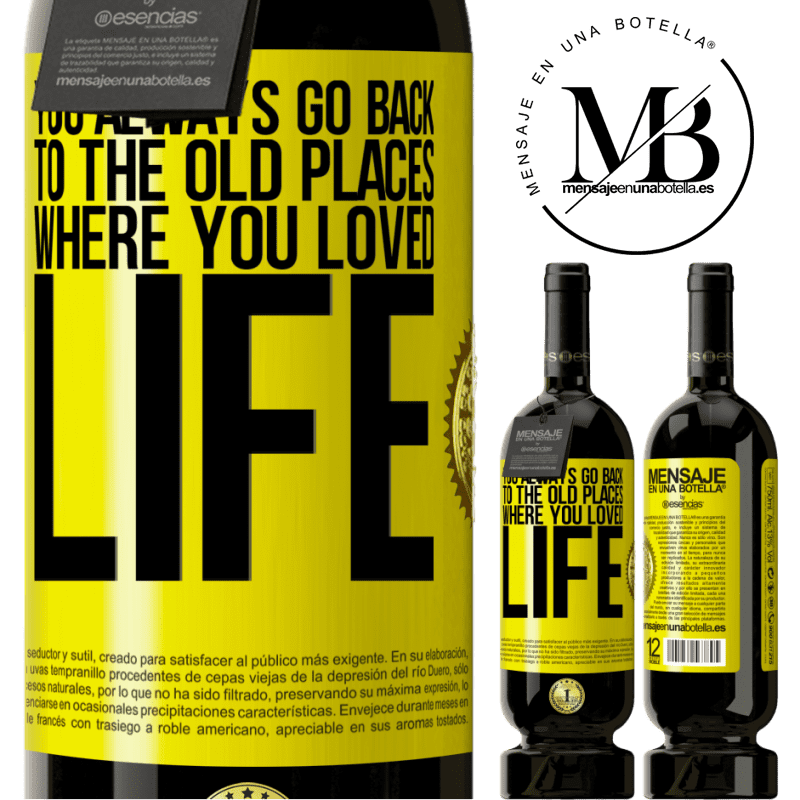 29,95 € Free Shipping | Red Wine Premium Edition MBS® Reserva You always go back to the old places where you loved life Yellow Label. Customizable label Reserva 12 Months Harvest 2014 Tempranillo