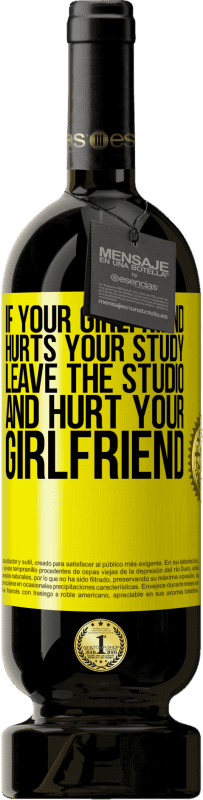 49,95 € | 红酒 高级版 MBS® 预订 如果你的女友伤害了你的学习，就离开工作室，伤害你的女友 黄色标签. 可自定义的标签 预订 12 个月 收成 2014 Tempranillo