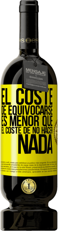 «El coste de equivocarse es menor que el coste de no hacer nada» Edición Premium MBS® Reserva