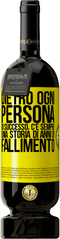 49,95 € | Vino rosso Edizione Premium MBS® Riserva Dietro ogni persona di successo, c'è sempre una storia di anni di fallimento Etichetta Gialla. Etichetta personalizzabile Riserva 12 Mesi Raccogliere 2015 Tempranillo