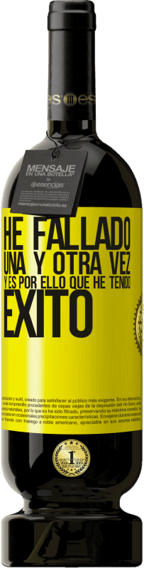 «He fallado una y otra vez, y es por ello que he tenido éxito» Edición Premium MBS® Reserva
