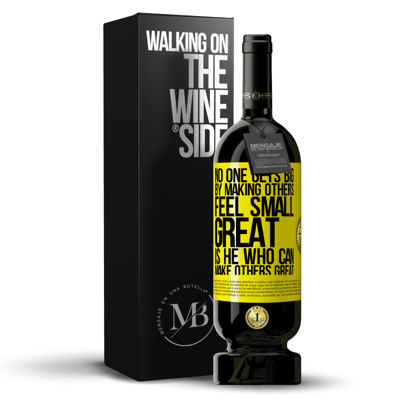 39,95 € Free Shipping | Red Wine Premium Edition MBS® Reserva No one gets big by making others feel small. Great is he who can make others great Yellow Label. Customizable label Reserva 12 Months Harvest 2014 Tempranillo