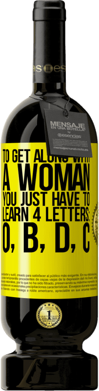 «Чтобы ладить с женщиной, нужно просто выучить 4 буквы: O, B, D, C» Premium Edition MBS® Бронировать