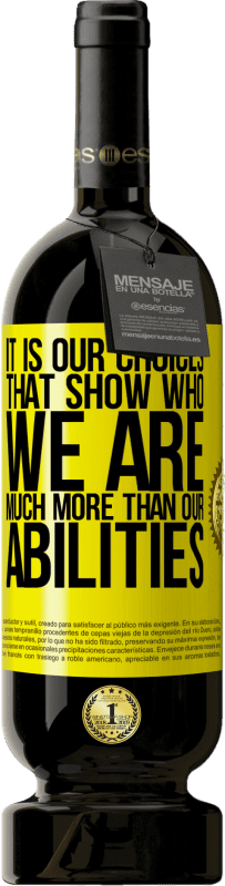 49,95 € 送料無料 | 赤ワイン プレミアム版 MBS® 予約する 私たちの能力よりも、私たちが誰であるかを示すのは私たちの選択です 黄色のラベル. カスタマイズ可能なラベル 予約する 12 月 収穫 2016 Tempranillo