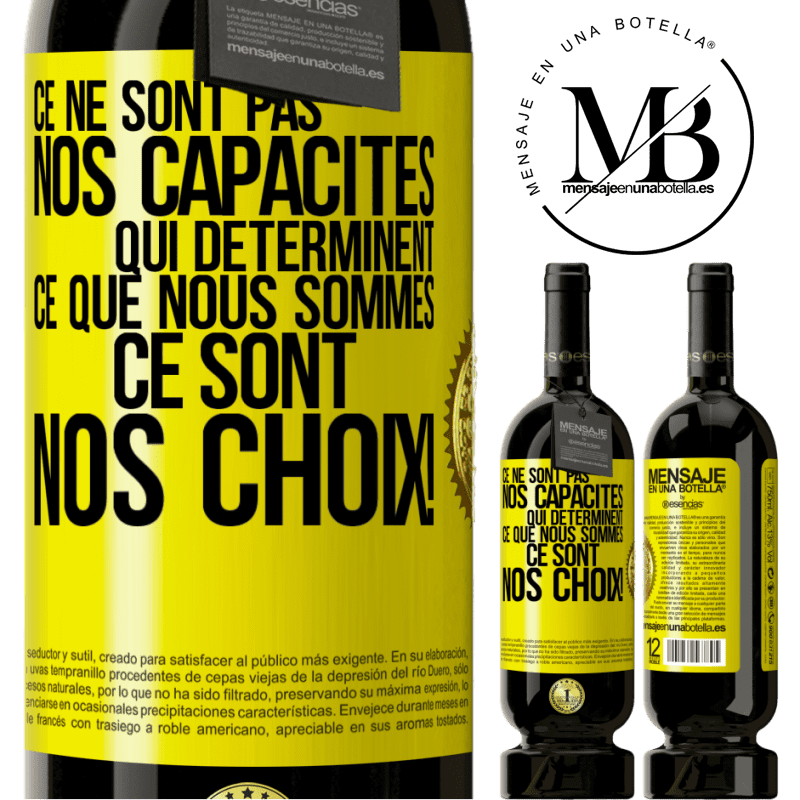 49,95 € Envoi gratuit | Vin rouge Édition Premium MBS® Réserve Ce ne sont pas nos capacités qui déterminent ce que nous sommes, ce sont nos choix ! Étiquette Jaune. Étiquette personnalisable Réserve 12 Mois Récolte 2016 Tempranillo